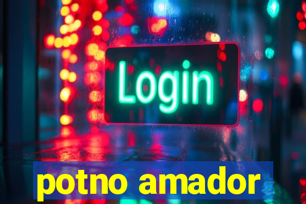 potno amador